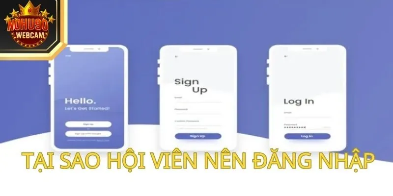 Lý giải nguyên do tại sao đăng nhập nohu90 quan trọng?