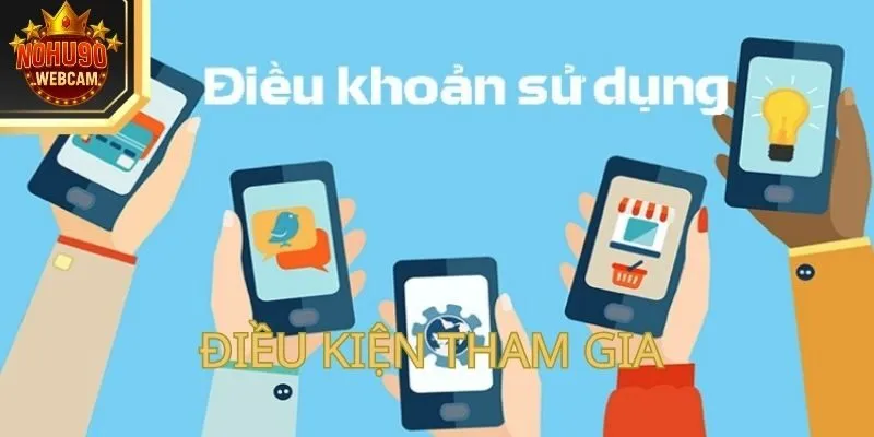 Điều kiện tham gia tài khoản Nohu90 và ưu đãi 198k