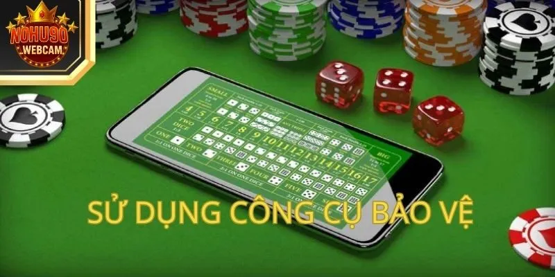 Hội viên Nohu90 chủ động sử dụng công cụ bảo vệ