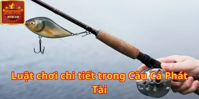 Câu Cá Phát Tài