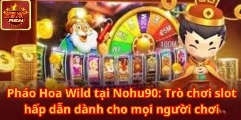Pháo Hoa Wild